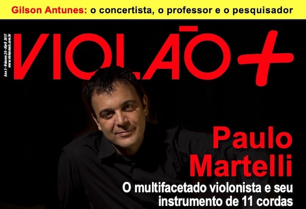 Revista Violão + Paulo Martelli - Edição 20 - abril 2017 